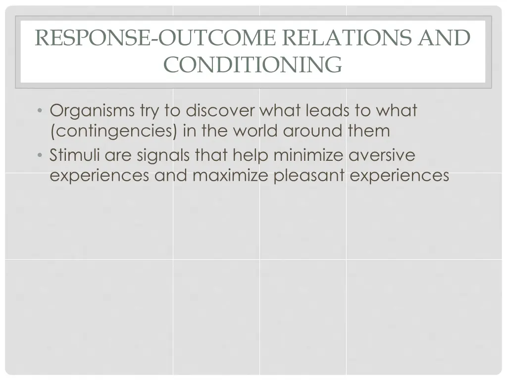 response outcome relations and conditioning