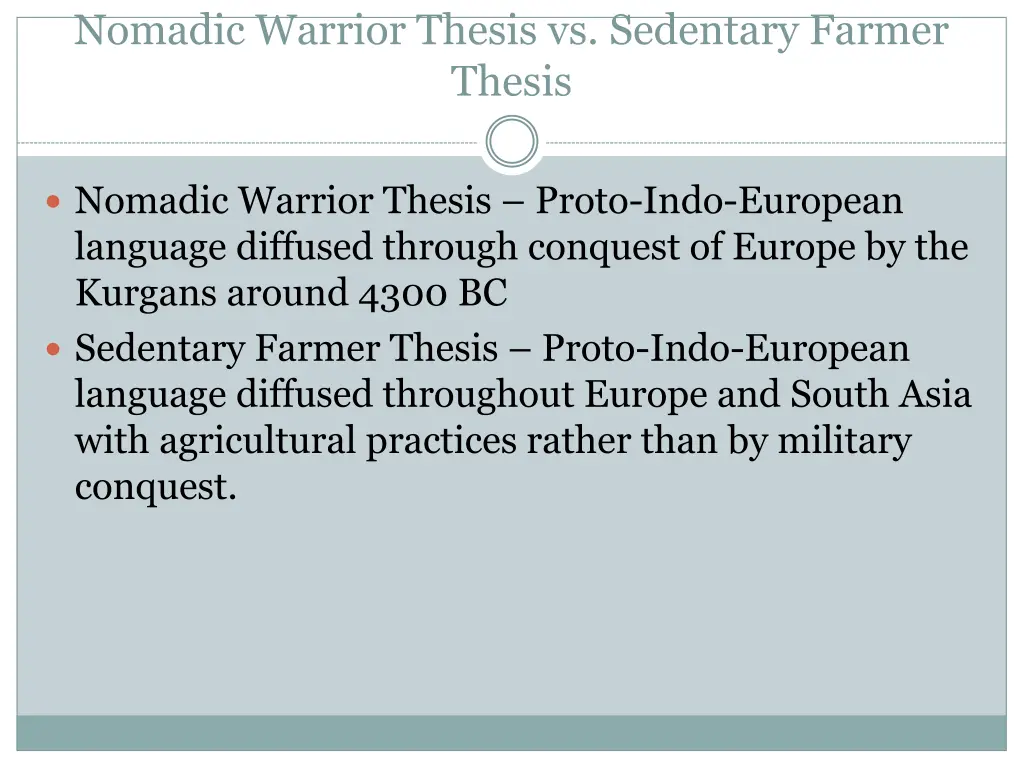nomadic warrior thesis vs sedentary farmer thesis