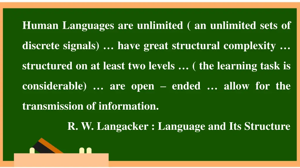 human languages are unlimited an unlimited sets of