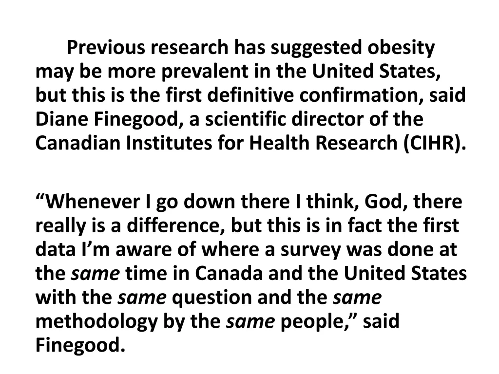 previous research has suggested obesity