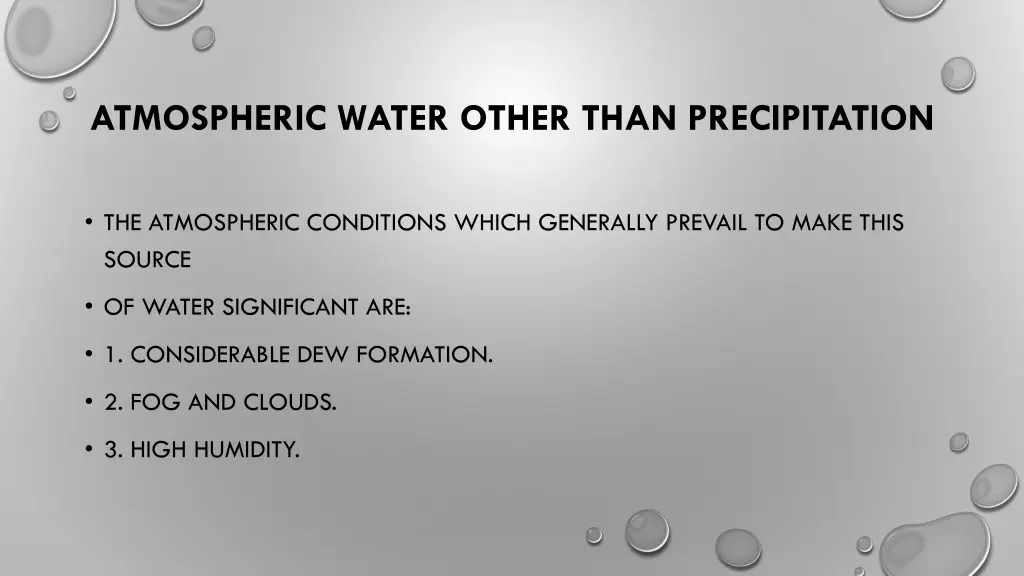atmospheric water other than precipitation