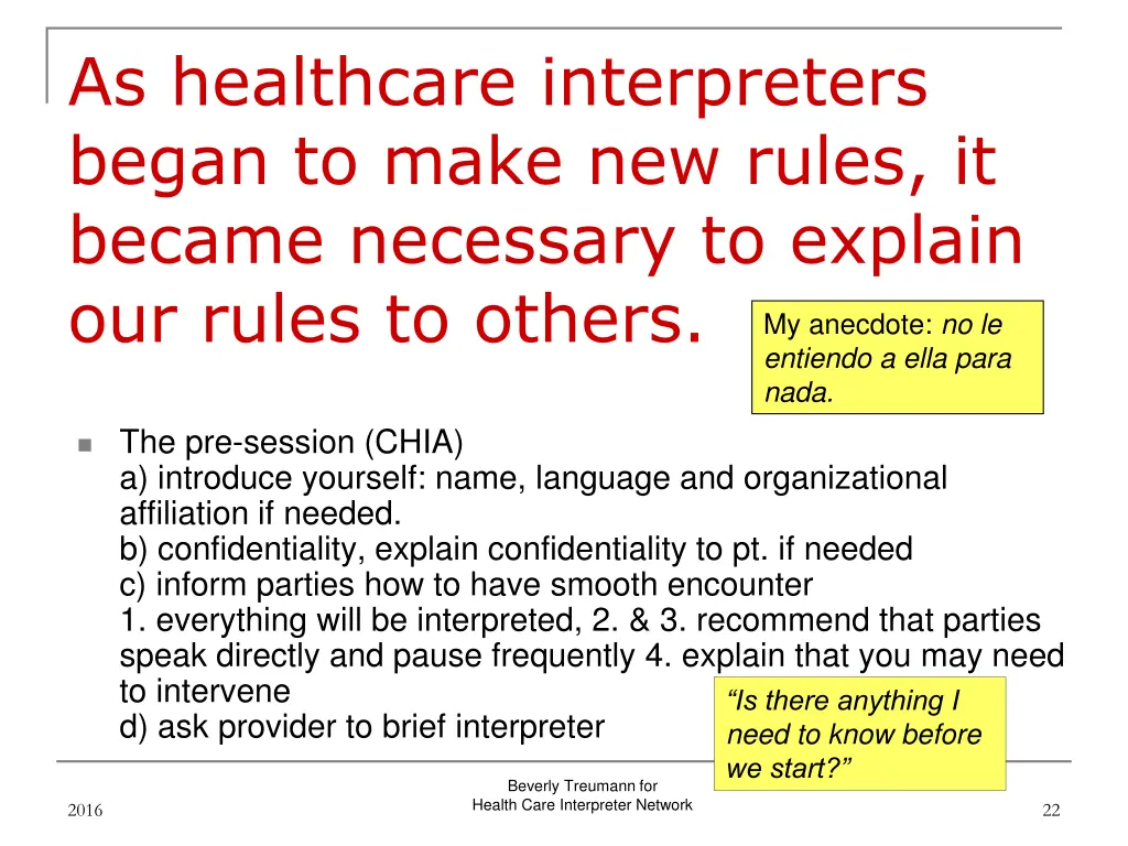 as healthcare interpreters began to make