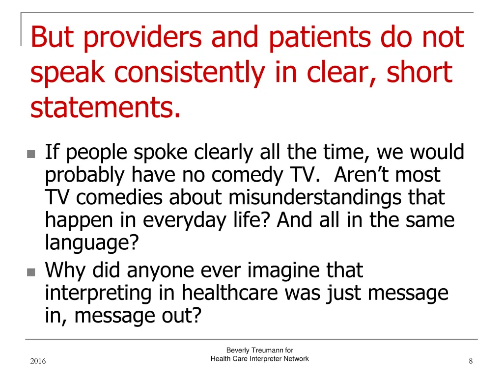 but providers and patients do not speak