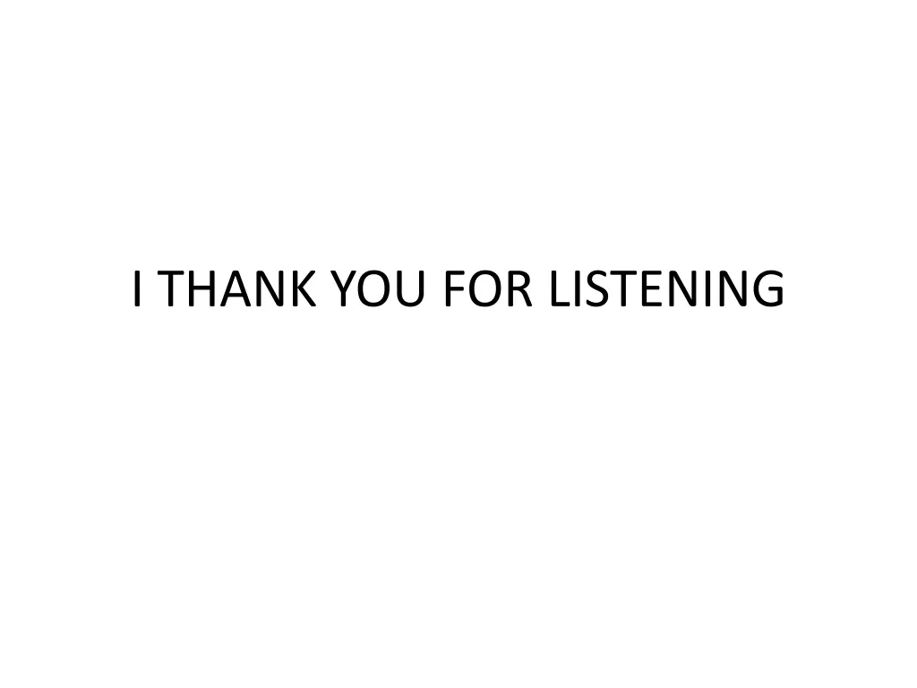 i thank you for listening