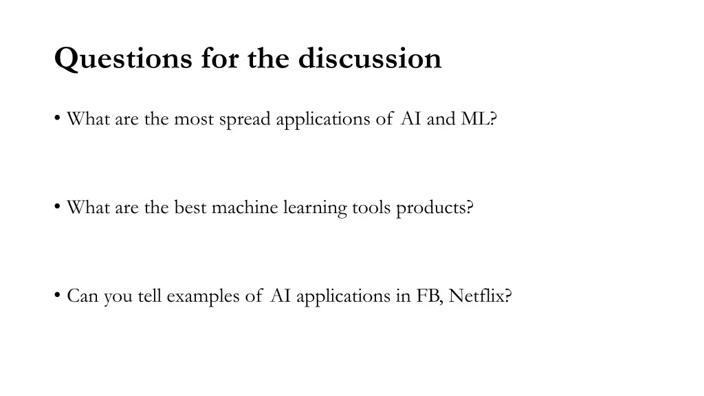 questions for the discussion