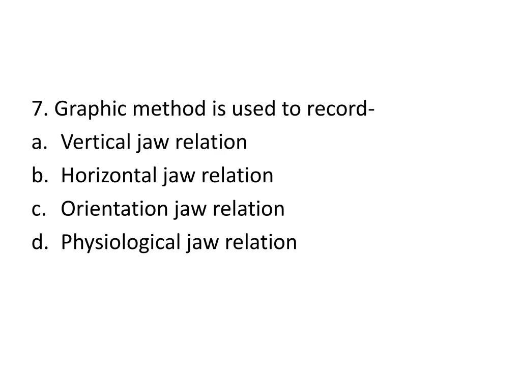 7 graphic method is used to record a vertical