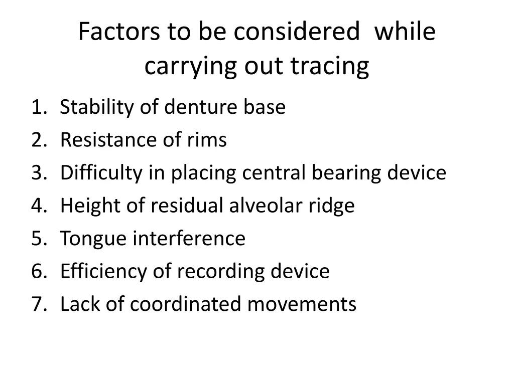 factors to be considered while carrying