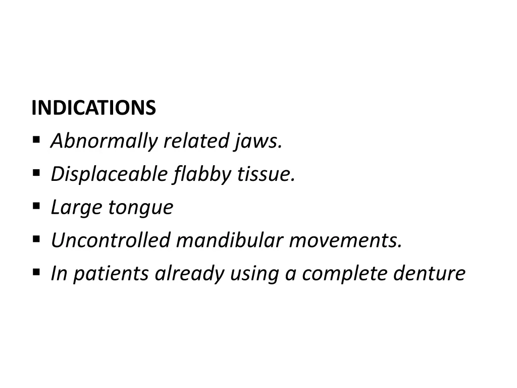 indications abnormally related jaws displaceable