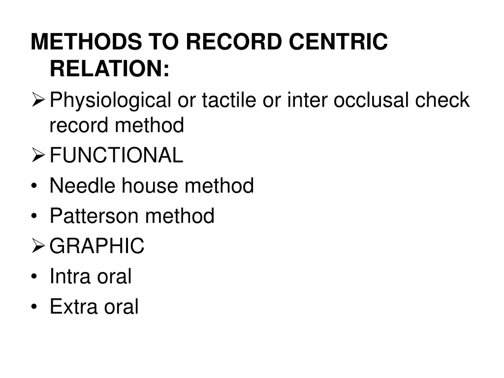 methods to record centric relation physiological