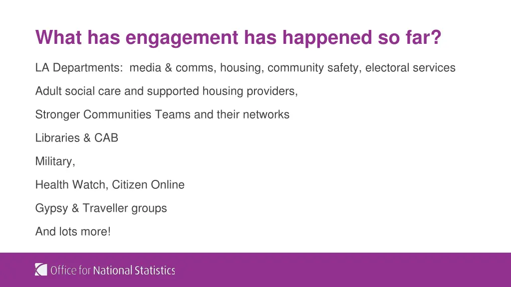 what has engagement has happened so far
