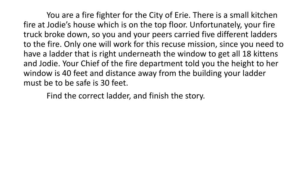 you are a fire fighter for the city of erie there
