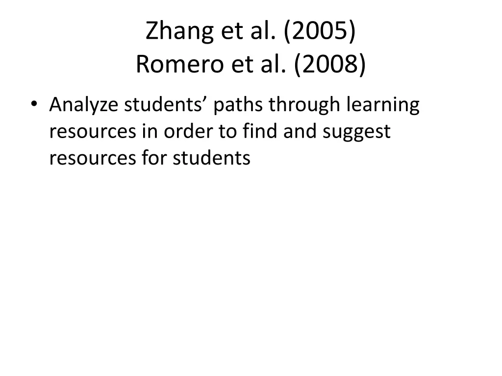 zhang et al 2005 romero et al 2008