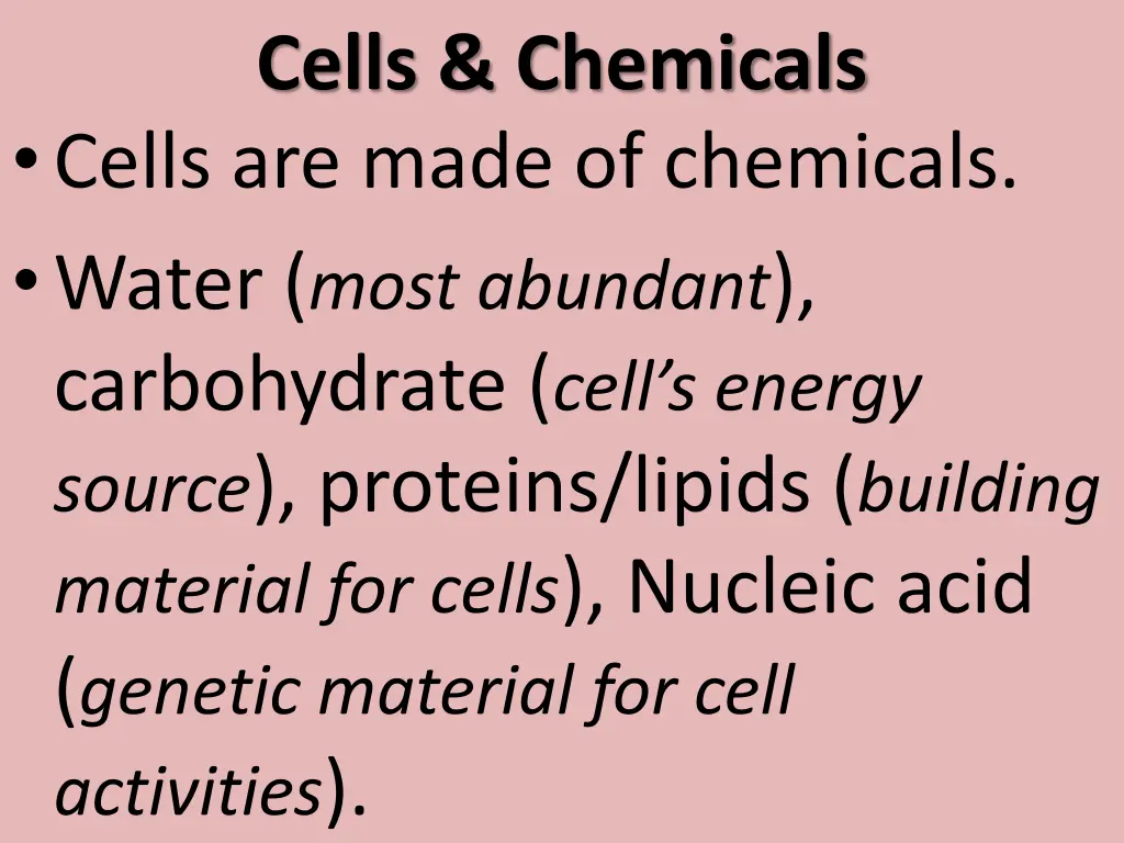 cells chemicals cells are made of chemicals water