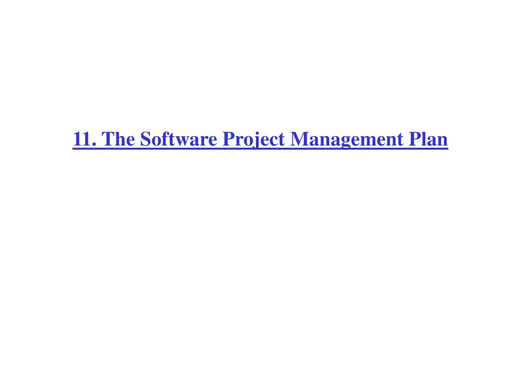 11 the software project management plan