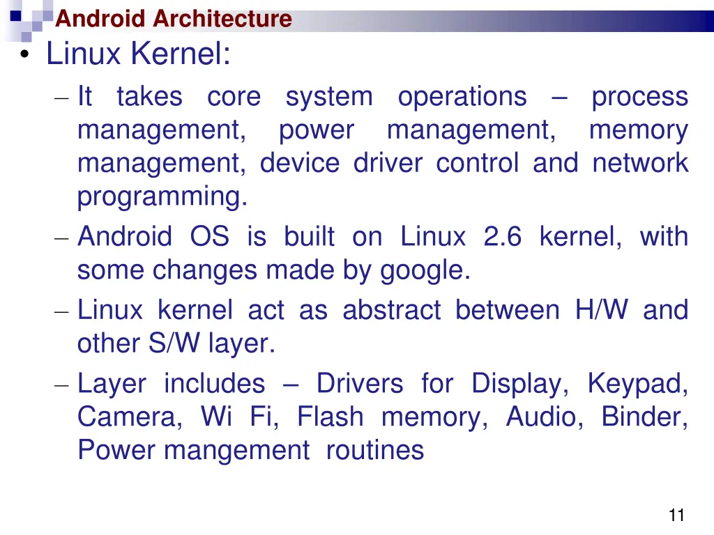 android architecture linux kernel it takes core