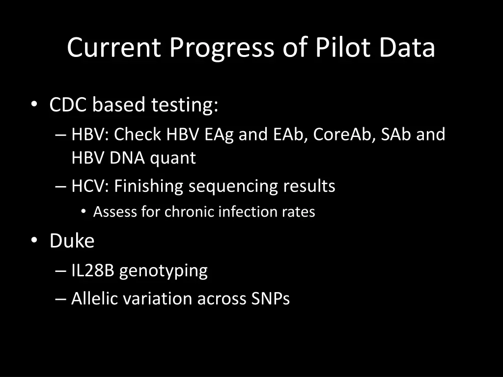 current progress of pilot data
