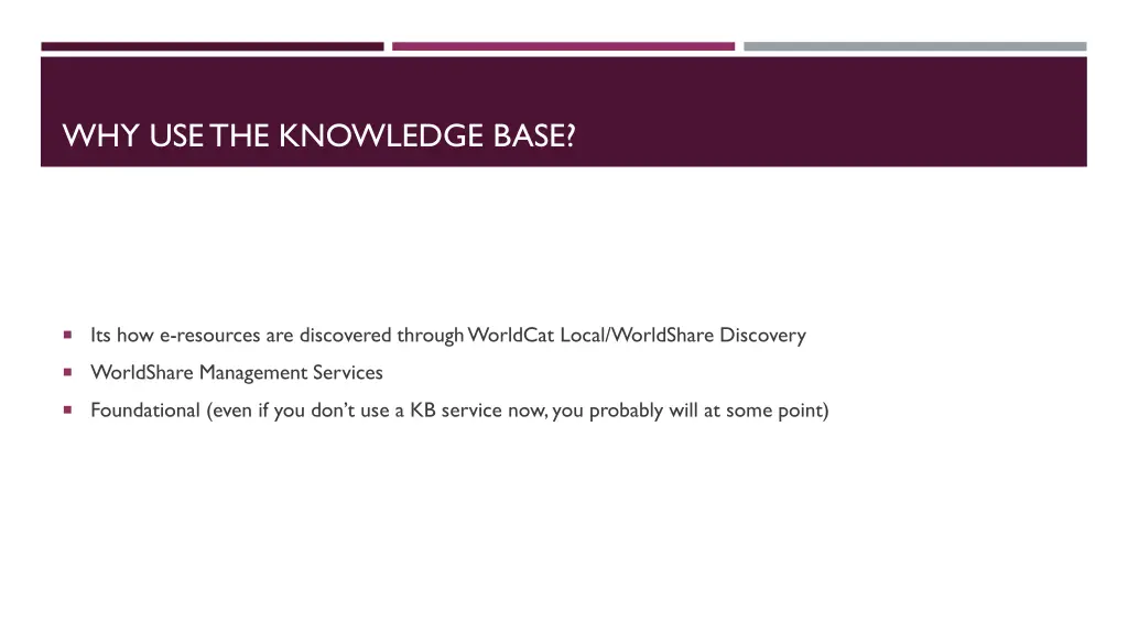 why use the knowledge base