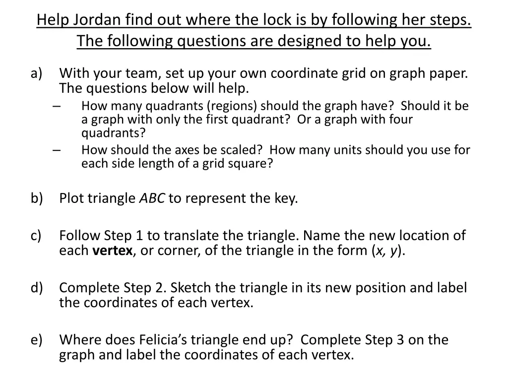 help jordan find out where the lock
