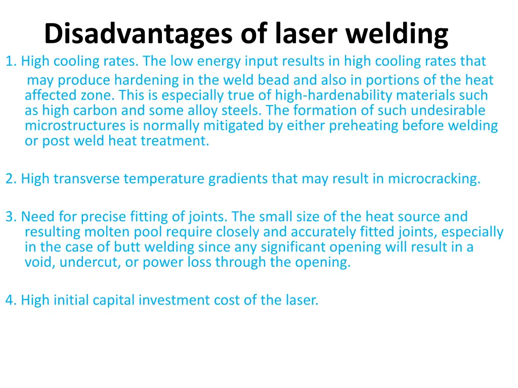 disadvantages of laser welding 1 high cooling