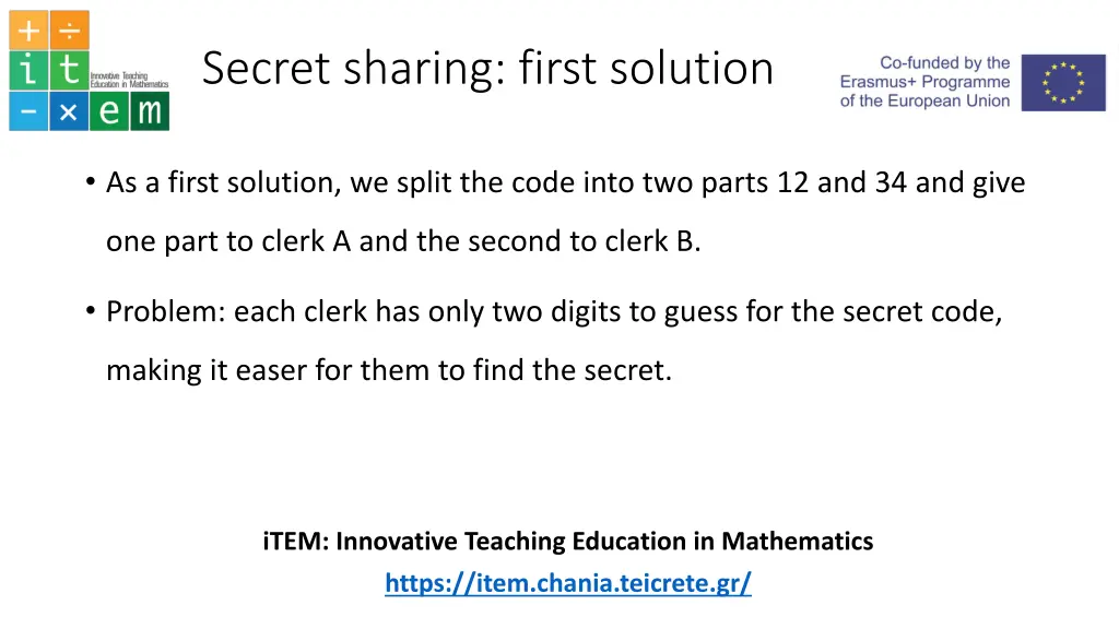 secret sharing first solution