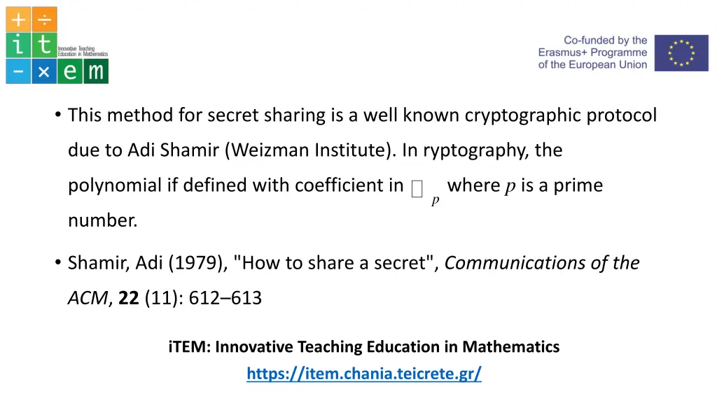 this method for secret sharing is a well known