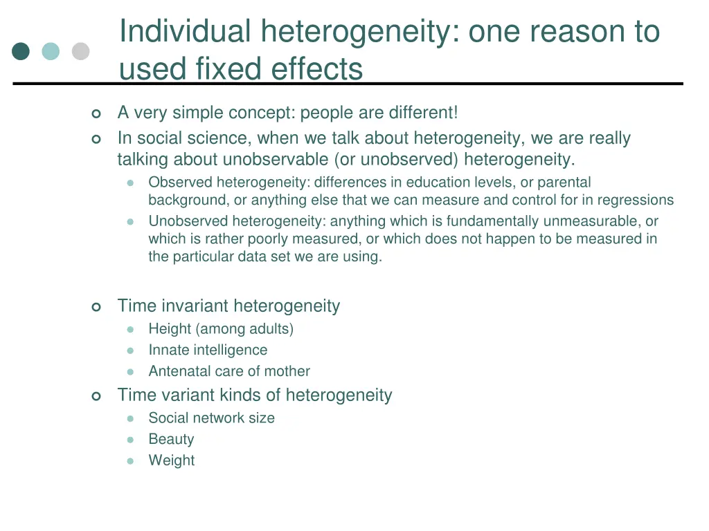 individual heterogeneity one reason to used fixed