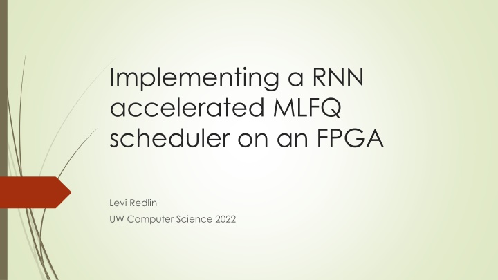 implementing a rnn accelerated mlfq scheduler