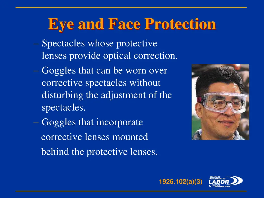 eye and face protection spectacles whose