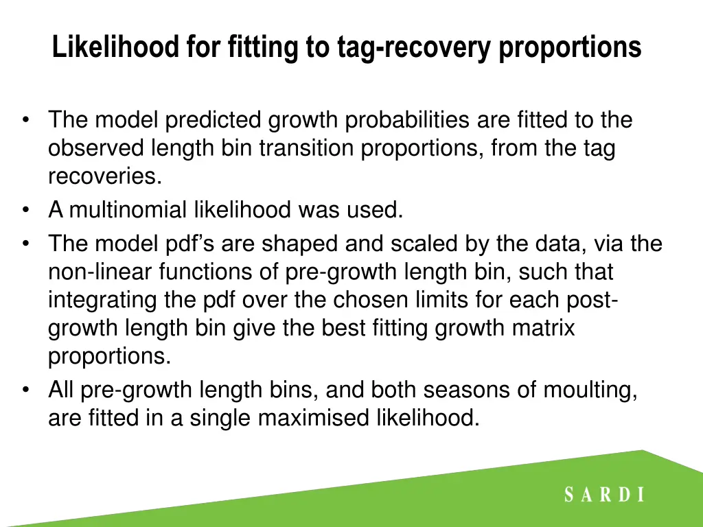 likelihood for fitting to tag recovery proportions