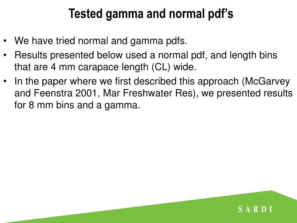 tested gamma and normal pdf s