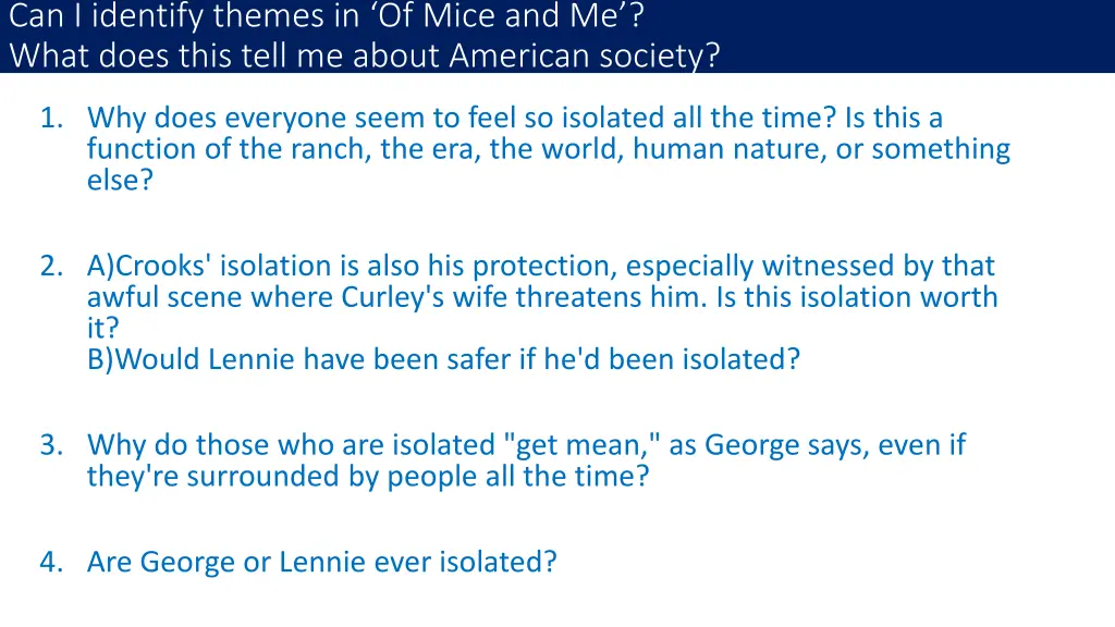 can i identify themes in of mice and me what does