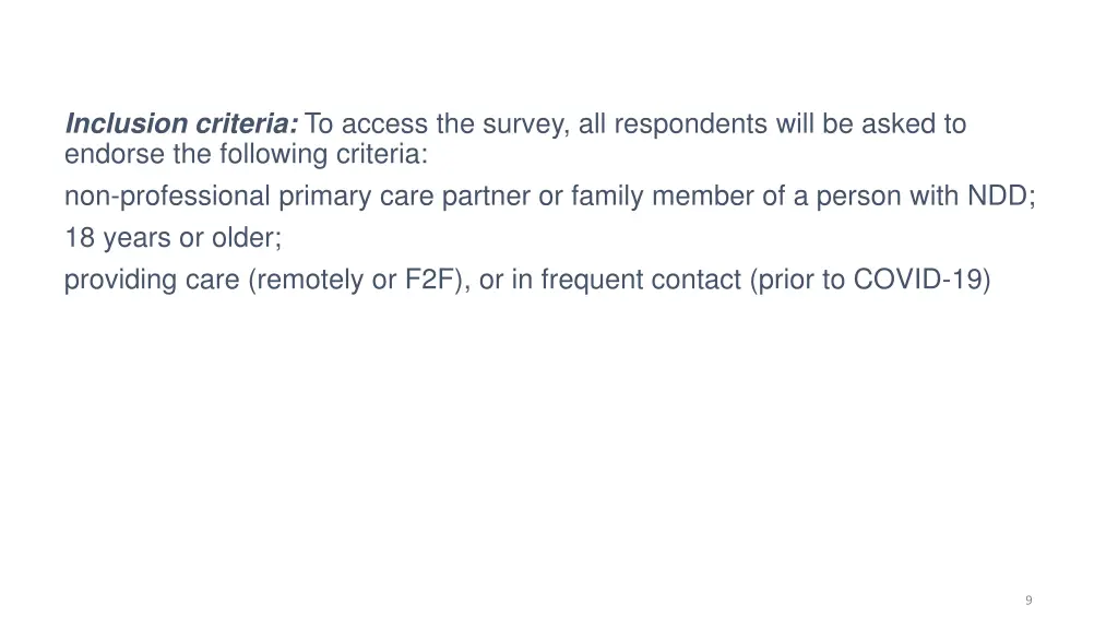 inclusion criteria to access the survey