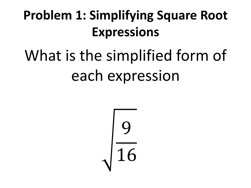 problem 1 simplifying square root expressions 1