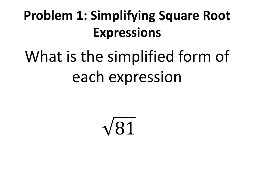 problem 1 simplifying square root expressions