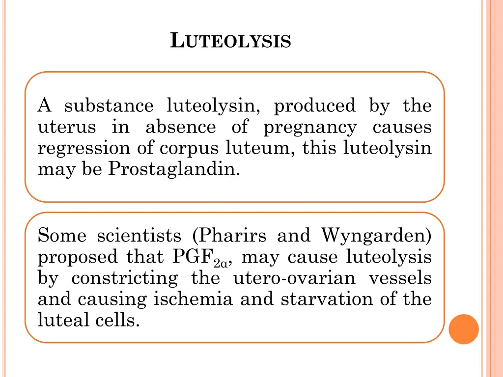 l uteolysis