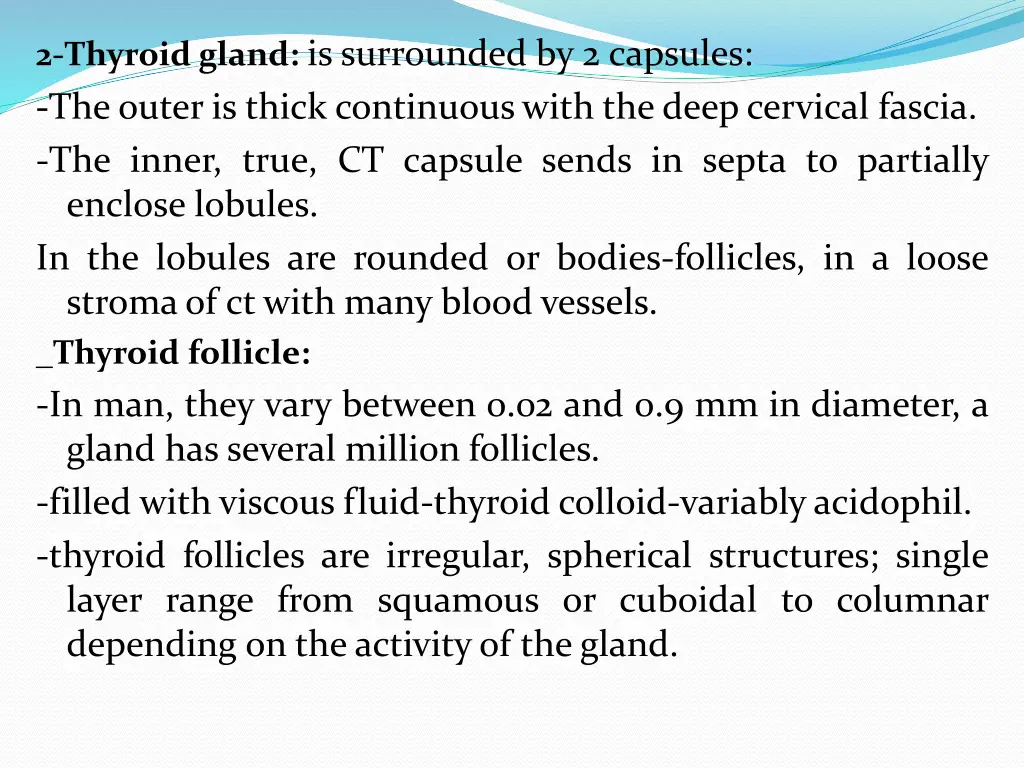 2 thyroid gland is surrounded by 2 capsules