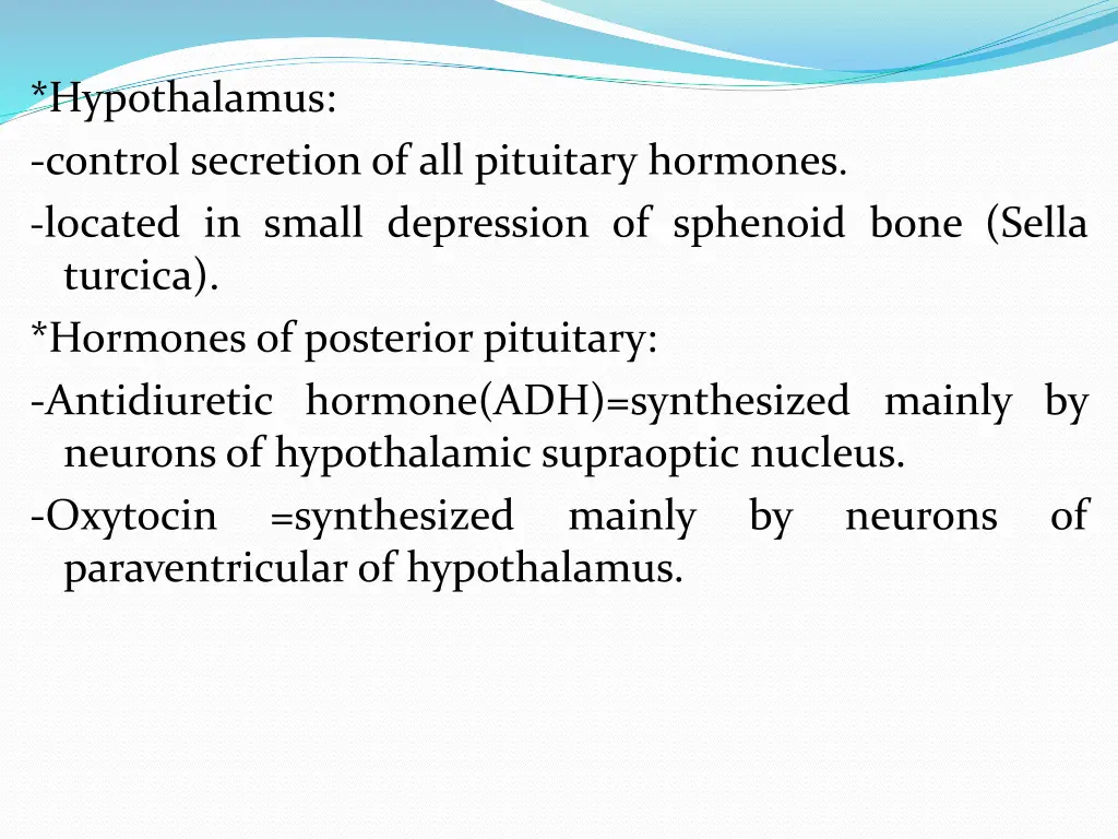 hypothalamus control secretion of all pituitary