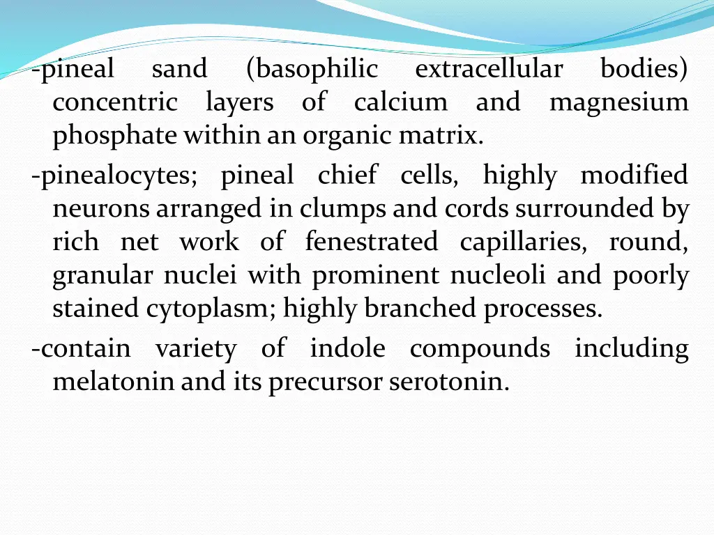 pineal concentric phosphate within an organic