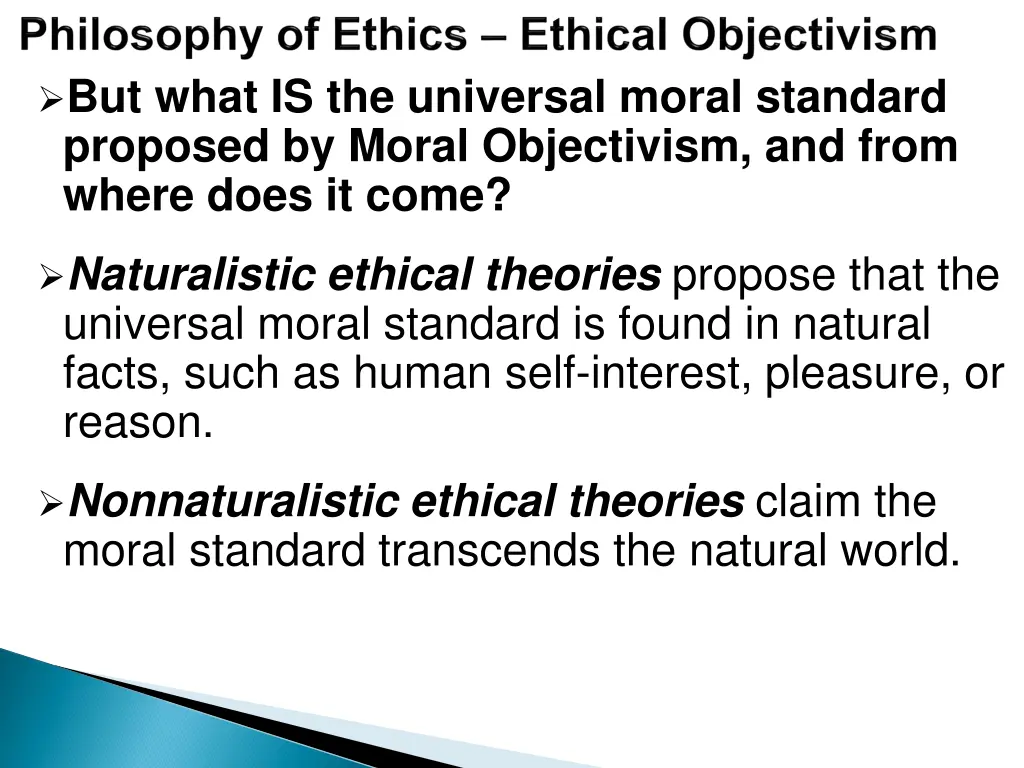 but what is the universal moral standard proposed