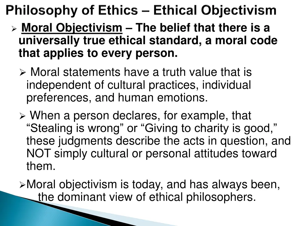 moral objectivism the belief that there
