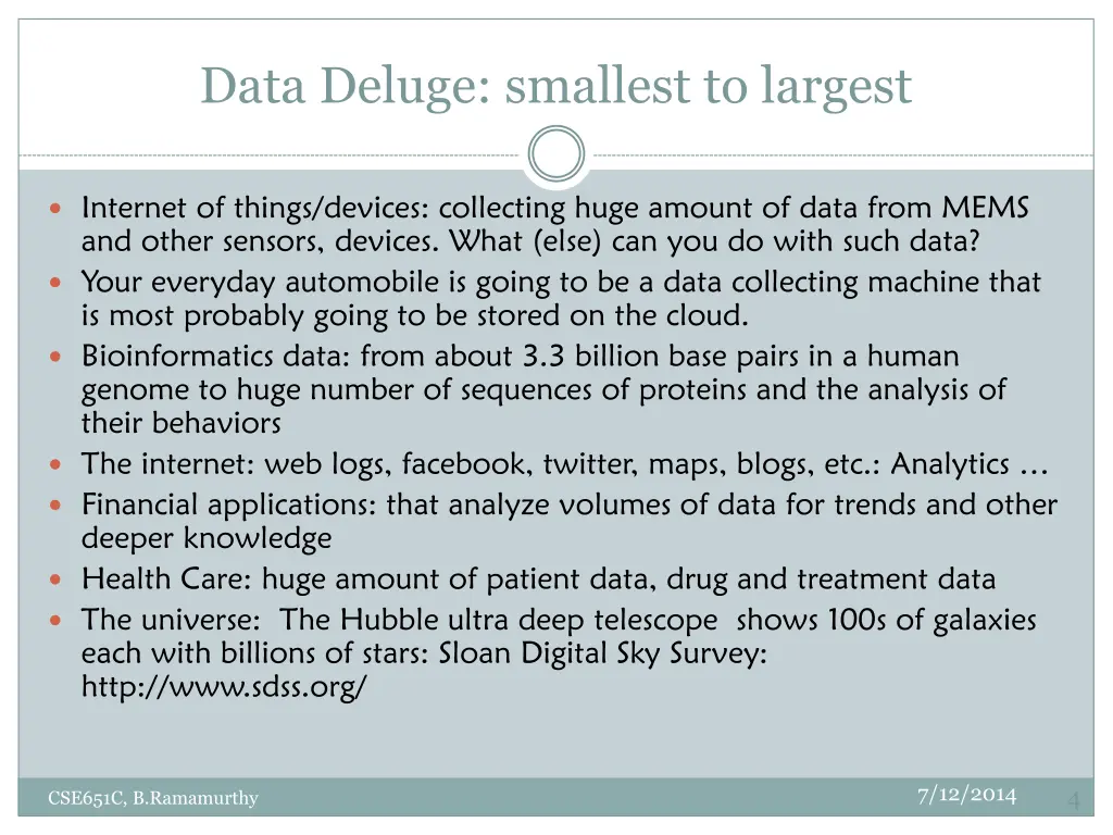 data deluge smallest to largest