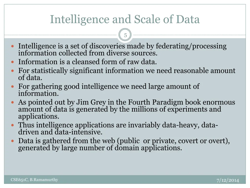 intelligence and scale of data