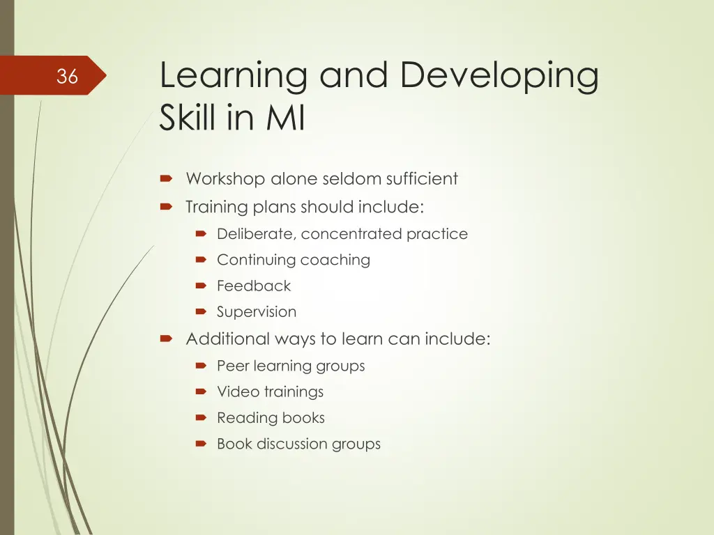 learning and developing skill in mi