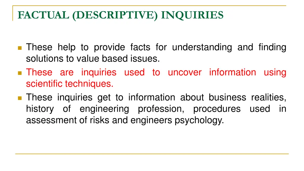 factual descriptive inquiries