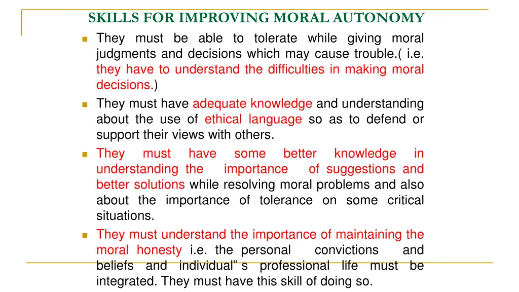 skills for improving moral autonomy they must