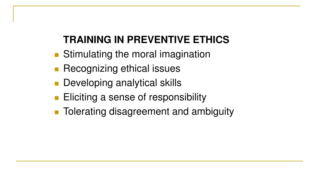 training in preventive ethics stimulating