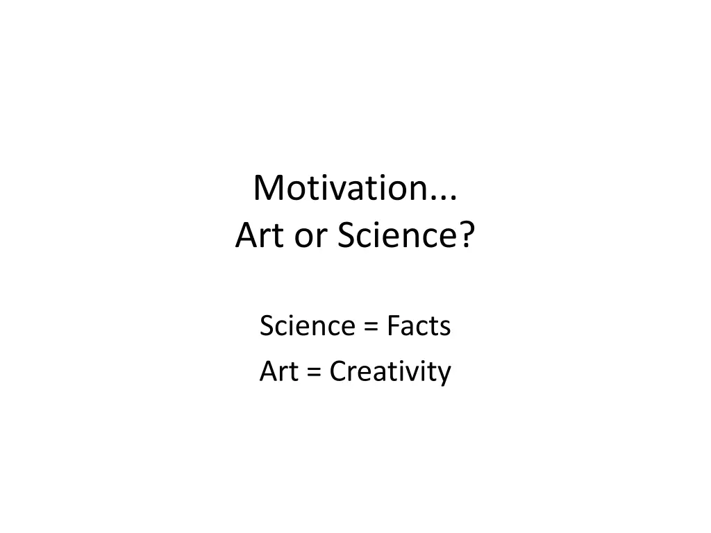 motivation art or science