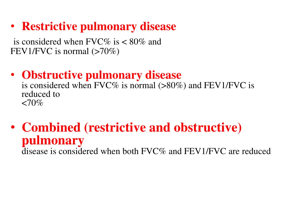 restrictive pulmonary disease is considered when
