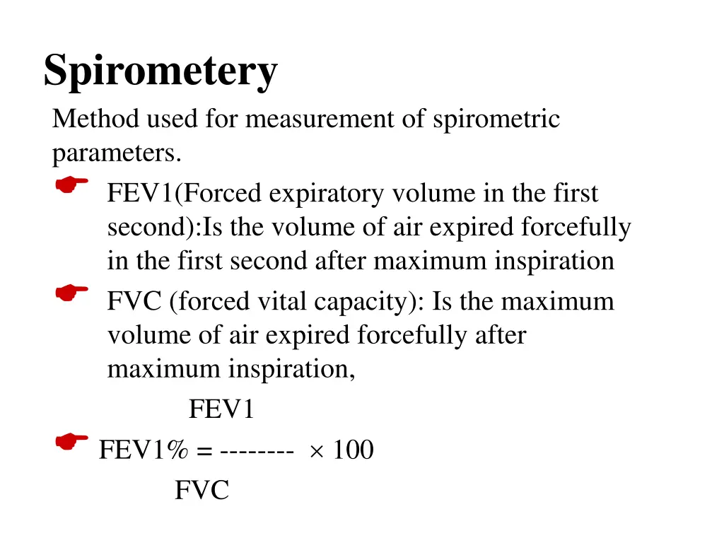 spirometery method used for measurement