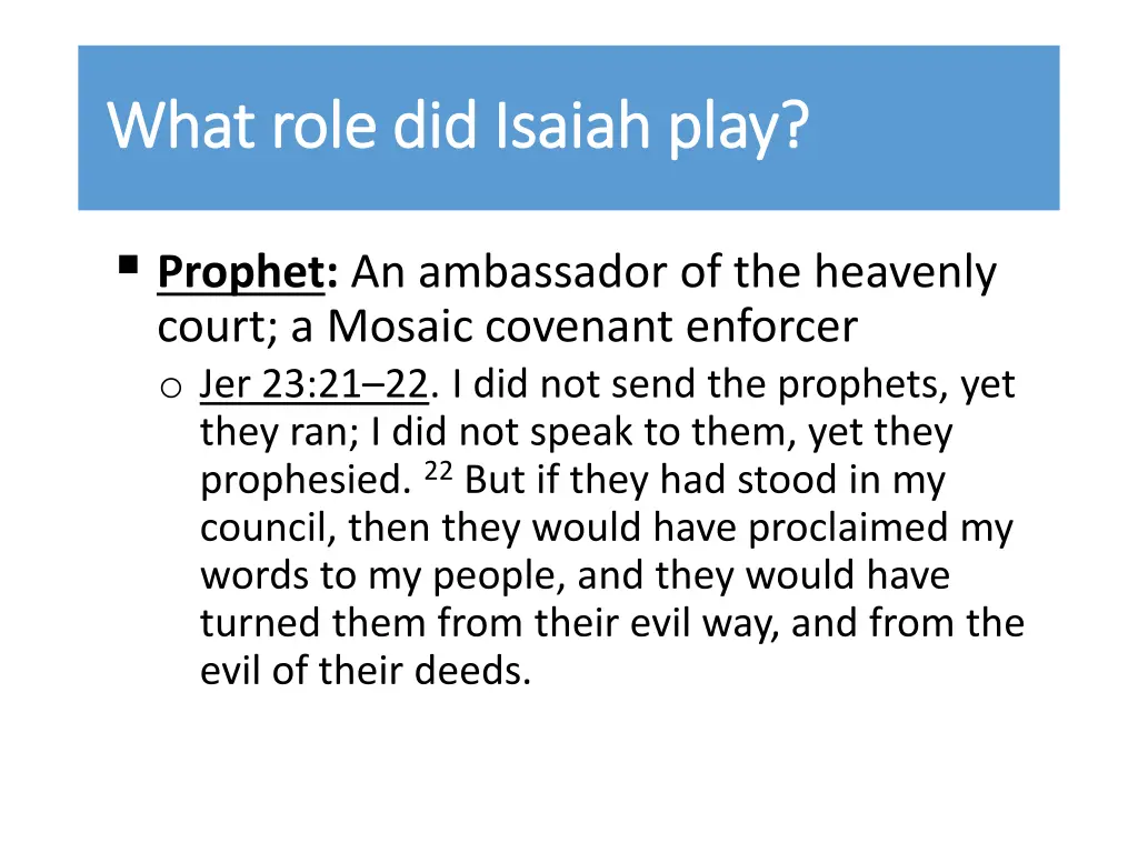 what role did isaiah play what role did isaiah
